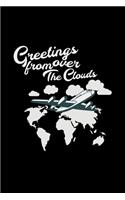 Greetings from over the clouds: 6x9 PILOT - lined - ruled paper - notebook - notes