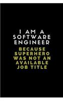 I Am a Software Engineer Because Superhero Was Not an Available Job Title