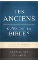 Les Anciens, Qu'en Dit La Bible ? (Biblical Eldership)