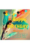 Happy Birthday Month- October: 31-Days and ways to celebrate you!