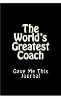 The World's Greatest Coach Gave Me This Journal