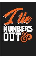I Tie Numbers Out: Dark Gray, Orange & White Design, Blank College Ruled Line Paper Journal Notebook for Accountants and Their Families. (Bookkeeping and Tax Season 6 