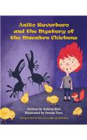 Anito Reverbero and The Mystery of the Macabre Chickens