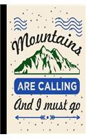 Mountains Are Calling and I Must Go