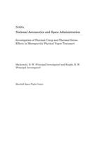 Investigation of Thermal Creep and Thermal Stress Effects in Microgravity Physical Vapor Transport