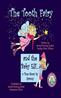 The Tooth Fairy and the Baby Elf.... a True Story by Granny
