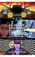 Evah & the Unscrupulous Thwargg