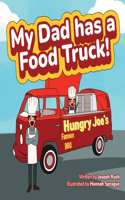 My Dad has a Food Truck!