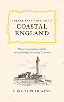 I Never Knew That About Coastal England
