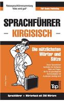 Sprachführer Deutsch-Kirgisisch und Mini-Wörterbuch mit 250 Wörtern