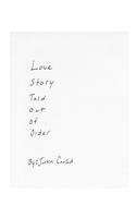 Love Story Told Out Of Order