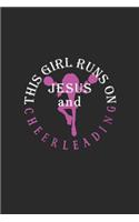 This Girl Runs on Jesus and Cheerleading: Journal, Notebook