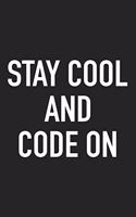 Stay Cool and Code on