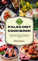Paleo Diet Cookbook for Beginners: 50 Effortless Tasty Recipes. Reduce Inflammation, Feel Vibrant and Burn Fat. The Perfect Cookbook to Lose Weight Over The Long Term by Balancing Car
