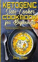 Ketogenic Slow Cooker Cookbook For Beginners