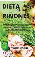 DIETA DE LOS RIÑONES 2021 (renal diet spanish edition)