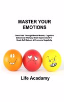 Master Your Emotions