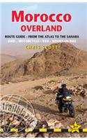 Morocco Overland - Route Guide: from the Atlas to the Sahara