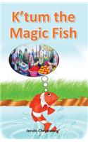 K'tum the Magic Fish