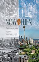 Seattle Now & Then