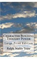 Character Building Thought Power