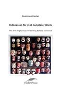 Indonesian for (not complete) Idiots: First (high) steps to learn Bahasa Indonesia