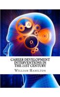 Career Development Interventions in the 21st Century
