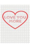 Love You More