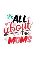 It's All About The Moms: Valentine's Day Journal Notebook