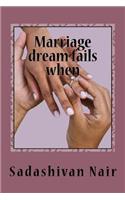Marriage dreams fail when