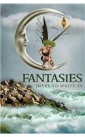 Fantasies Diary To Write In: 120-page Blank, Lined Writing Journal for Fantasy Lovers - Makes a Great Gift for Men, Women and Kids (5.25 x 8 Inches/Blue)