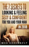 7 Secrets to Looking & Feeling Sexy & Confident for You and Your Man in 2018