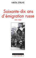 Soixante-dix ans d'émigration russe