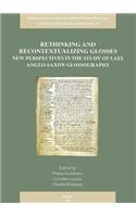 Rethinking and Recontextualizing Glosses