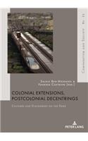 Colonial Extensions, Postcolonial Decentrings