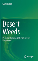 Desert Weeds: Personal Narrative on Botanical First Responders