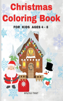 Christmas Coloring Book for Kids Ages 4 - 8