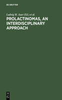 Prolactinomas, an Interdisciplinary Approach