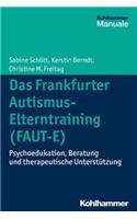 Das Frankfurter Autismus-Elterntraining (Faut-E)