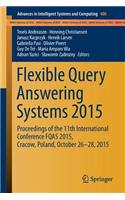 Flexible Query Answering Systems 2015
