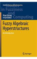 Fuzzy Algebraic Hyperstructures: An Introduction