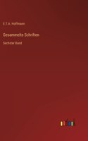 Gesammelte Schriften: Sechster Band