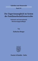 Der Zugewinnausgleich Im System Des Familienerbschaftsteuerrechts