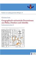 Geographisch-Osirianische Prozessionen Aus Philae, Dendara Und Athribis