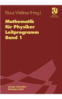 Mathematik für Physiker: Basiswissen Für Das Grundstudium. Leitprogramm Band 1 Zu Lehrbuch Band 1