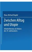 Zwischen Alltag Und Utopie