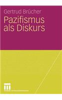 Pazifismus ALS Diskurs