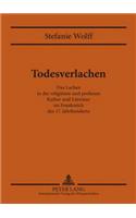 Todesverlachen: Das Lachen in Der Religioesen Und Profanen Kultur Und Literatur Im Frankreich Des 17. Jahrhunderts