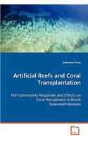 Artificial Reefs and Coral Transplantation
