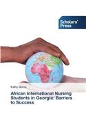 African International Nursing Students in Georgia